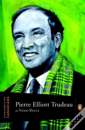 Capa do artigo Extraordinary Canadians Pierre Elliott Trudeau