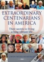 Extraordinary Centenarians In America