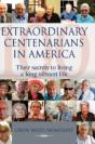 Extraordinary Centenarians In America - Preview