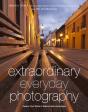 Extraordinary Everyday Photography - Preview