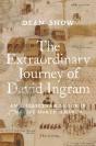 Extraordinary Journey Of David Ingram - Preview