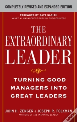 Capa do artigo Extraordinary Leader:  Turning Good Managers Into Great Leaders