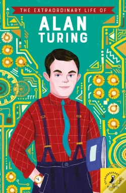 Capa do artigo Extraordinary Life Of Alan Turing