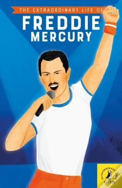 Capa do artigo Extraordinary Life Of Freddie Mercury