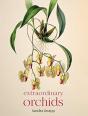 Extraordinary Orchids - Preview