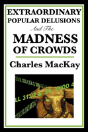 Extraordinary Popular Delusions And The Madness Of Crowds - Preview