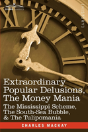 Extraordinary Popular Delusions, The Money Mania - Preview