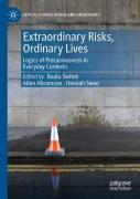 Extraordinary Risks, Ordinary Lives