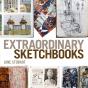 Extraordinary Sketchbooks - Preview