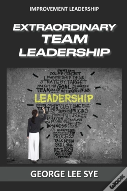 Capa do artigo Extraordinary Team Leadership: A Guide T