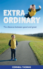Extraordinary: The Distance Between Good And Great - Preview