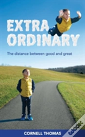 Capa do artigo Extraordinary: The Distance Between Good And Great