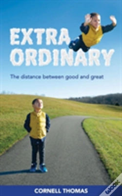 Capa do artigo Extraordinary: The Distance Between Good And Great