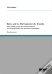 Extras Und Co - Die Faszination Der Groteske