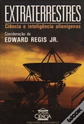 Extraterrestres - Ciência e Inteligência Alienígenas