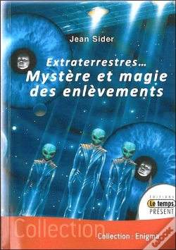 Capa do artigo Extraterrestres... Mystère Et Magie Des Enlèvements