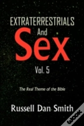 Extraterrestrial & Sex Vol. 5