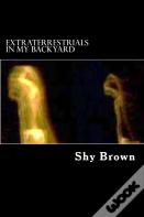 Extraterrestrials In My Backyard