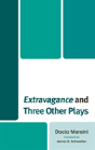 Extravagance And Three Other Plays - Preview