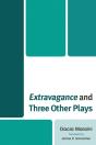 Extravagance And Three Other Plays - Preview