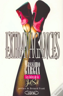 Capa do artigo Extravagances ; Les Folies De La Jet-Set
