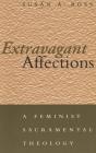 Extravagant Affections - Preview