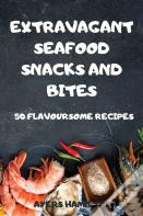 Extravagant Seafood Snacks And Bites