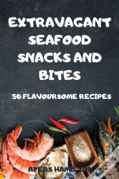 Extravagant Seafood Snacks And Bites
