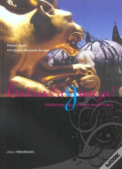 Capa do artigo Extravaganza ; Histoire Du Cirque Americain