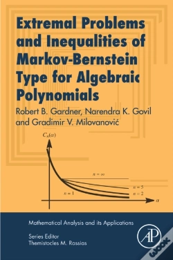 Capa do artigo Extremal Problems And Inequalities Of Markov-Bernstein Type For Algebraic Polynomials