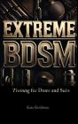 Extreme Bdsm Training For Doms And Subs - Preview