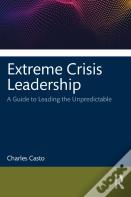 Extreme Crisis Leadership