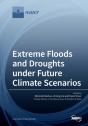 Extreme Floods And Droughts Under Future - Preview