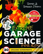 Extreme Garage Science For Kids