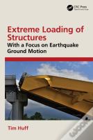 Extreme Loading Of Structures