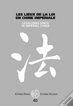 Capa do artigo Extrême Orient Extrême Occident : Les Lieux De La Loi Dans La Chine Impériale