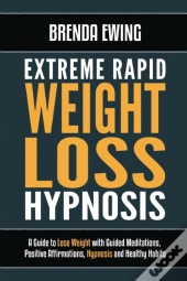 Extreme Rapid Weight Loss Hypnosis