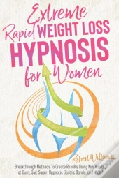 Extreme Rapid Weight Loss Hypnosis For Women