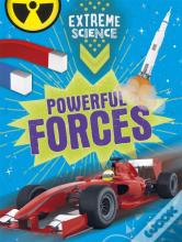 Extreme Science: Powerful Forces