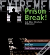 Extreme Science: Prison Break!