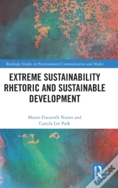 Extreme Sustainability Rhetoric And Sustainable Development