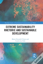 Extreme Sustainability Rhetoric And Sustainable Development
