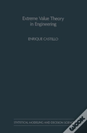 Extreme Value Theory In Engineering