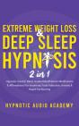 Extreme Weight Loss &Amp; Deep Sleep Hypnosis (2 In 1) - Preview