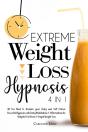 Extreme Weight Loss Hypnosis - Preview