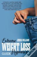 Extreme Weight Loss Hypnosis Guide