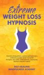 Extreme Weight Loss Hypnosis - Preview