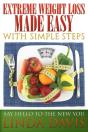 Extreme Weight Loss Made Easy With Simple Steps - Preview