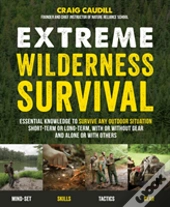 Extreme Wilderness Survival