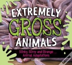 Capa do artigo Extremely Gross Animals: Stinky, Slimy And Strange Animal Adaptations